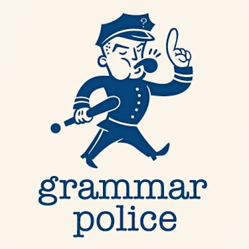 Here Come the Grammar Police!